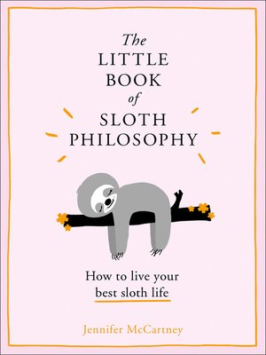 cover image of The Little Book of Sloth Philosophy